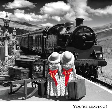 You're leaving